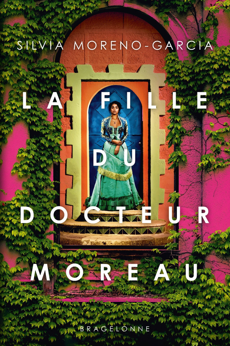 LA FILLE DU DOCTEUR MOREAU - MORENO-GARCIA SILVIA - BRAGELONNE