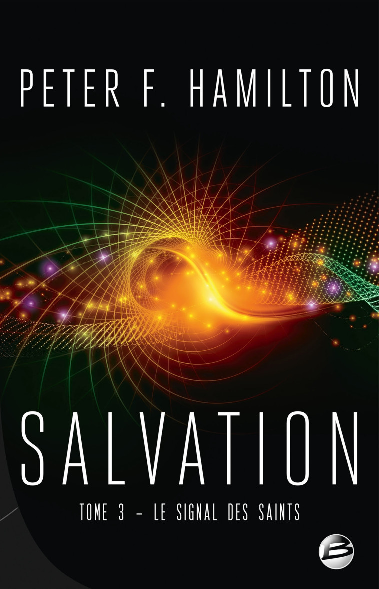 SALVATION T03 LE SIGNAL DES SAINTS - HAMILTON PETER F. - BRAGELONNE