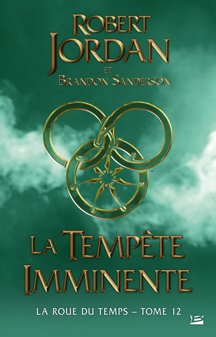 LA ROUE DU TEMPS T12 LA TEMPETE IMMINENTE - JORDAN/SANDERSON - BRAGELONNE