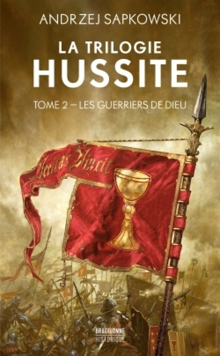 LA TRILOGIE HUSSITE T02 LES GUERRIERS DE DIEU - SAPKOWSKI - BRAGELONNE