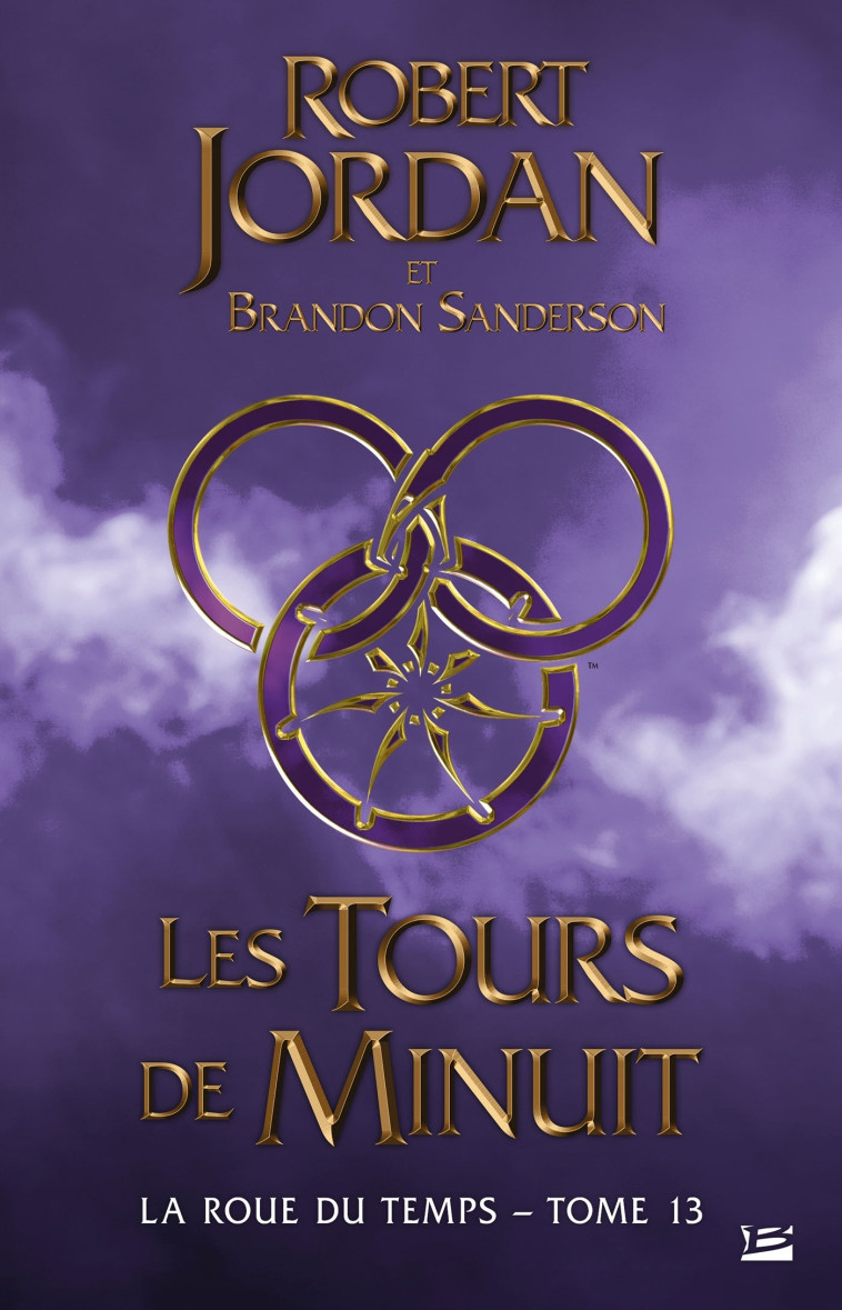 LA ROUE DU TEMPS T13 LES TOURS DE MINUIT - JORDAN/SANDERSON - BRAGELONNE