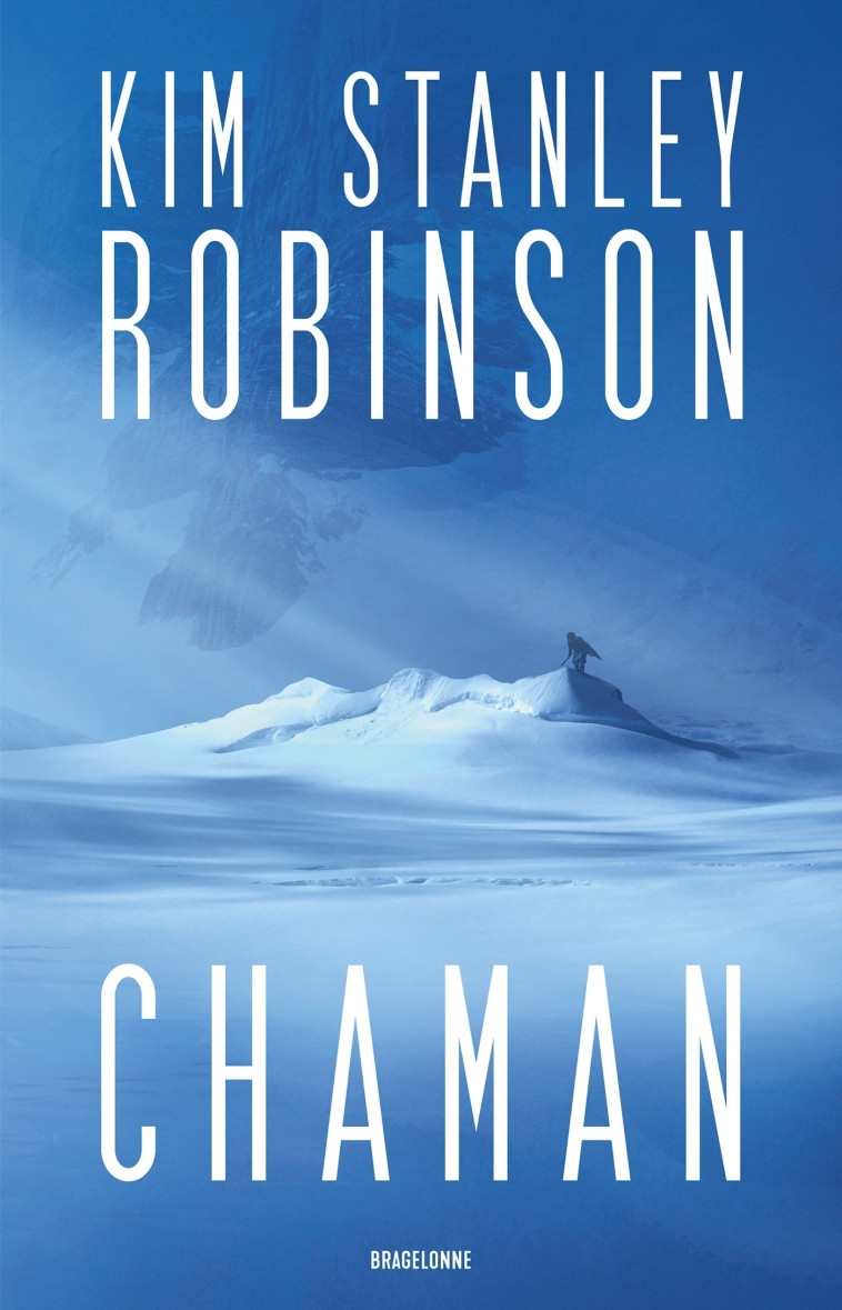 CHAMAN - ROBINSON KIM STANLEY - BRAGELONNE