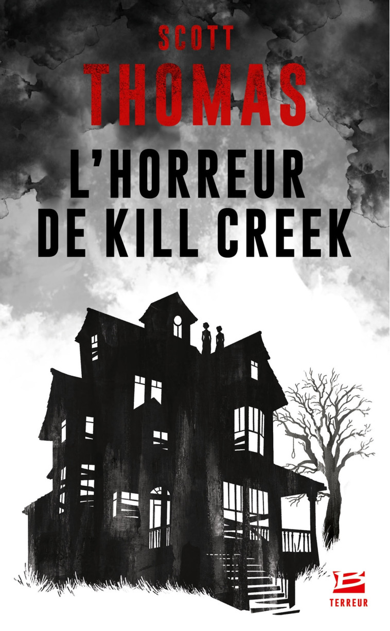 L'HORREUR DE KILL CREEK - THOMAS SCOTT - BRAGELONNE