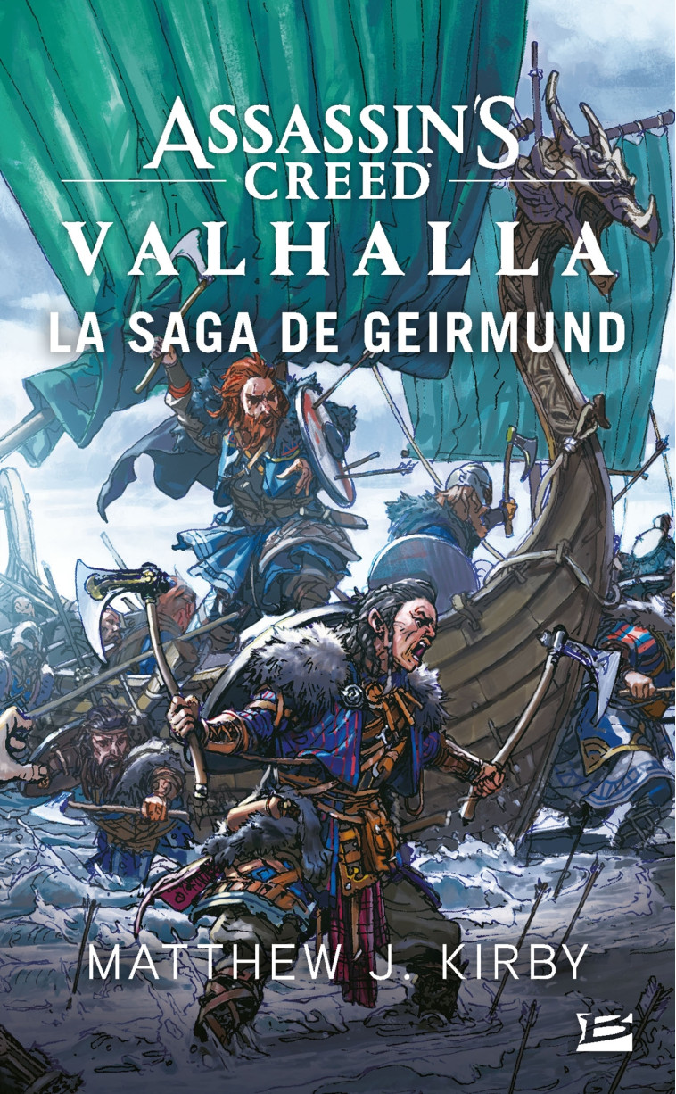 ASSASSIN'S CREED VALHALLA : LA SAGA DE GEIR MUND - KIRBY MATTHEW J. - BRAGELONNE