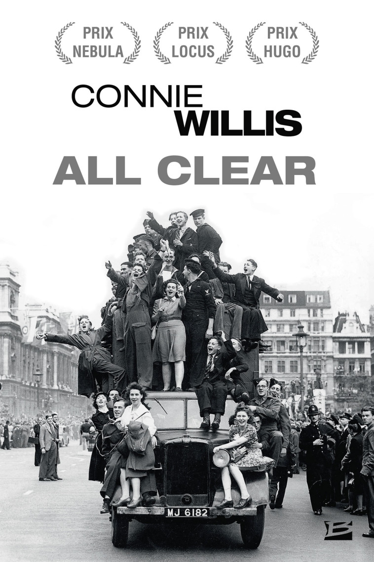 ALL CLEAR - WILLIS CONNIE - BRAGELONNE