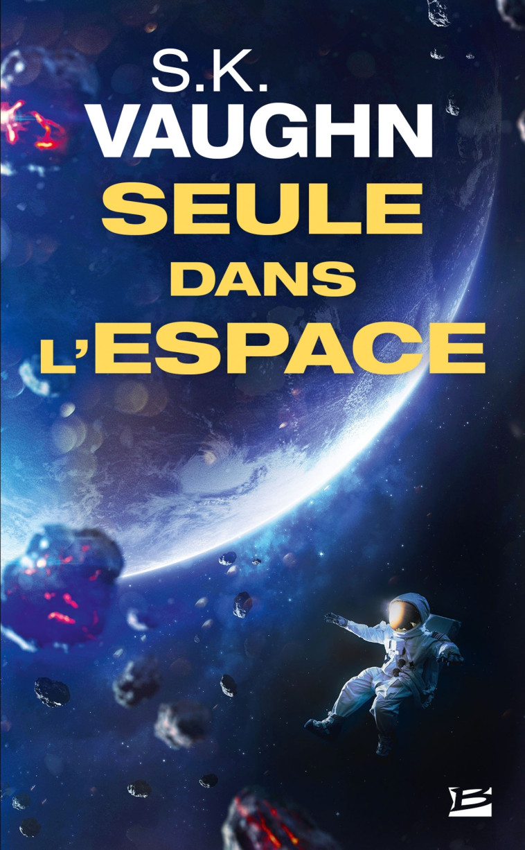 SEULE DANS L'ESPACE - VAUGHN S.K. - BRAGELONNE