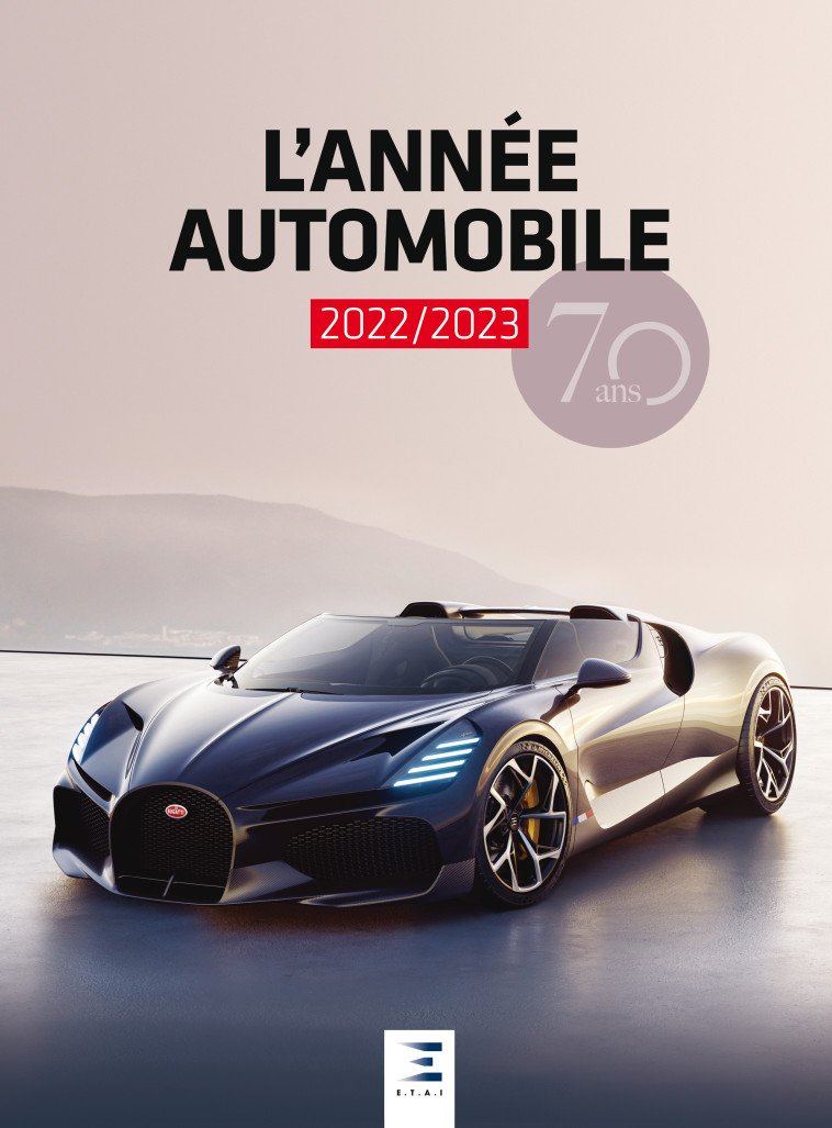 L'ANNEE AUTOMOBILE N  70 (2022/2023) - COLLECTIF - ETAI