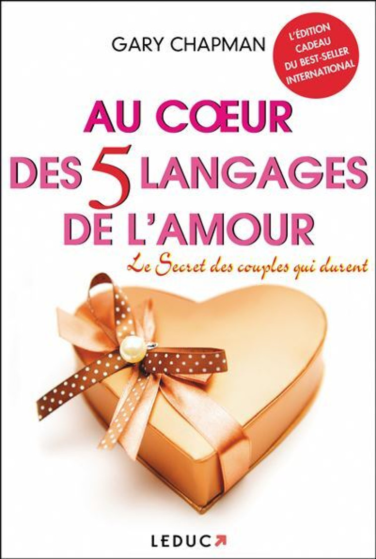 AU COEUR DES 5 LANGAGES DE L'AMOUR - CHAPMAN GARY - LEDUC