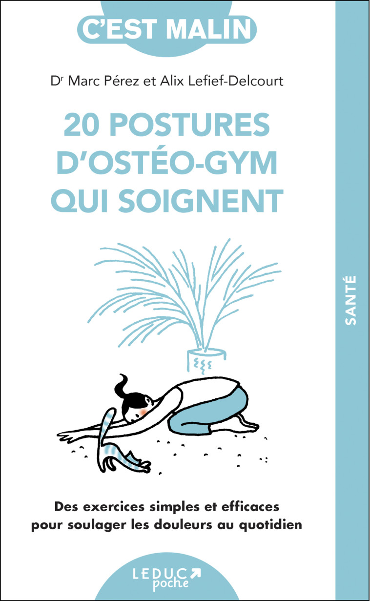 20 POSTURES D'OSTEO-GYM QUI SOIGNENT - PEREZ (DR) - LEDUC