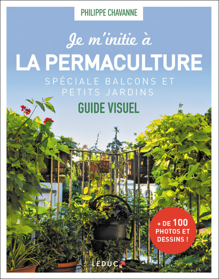 JE M'INITIE A LA PERMACULTURE - CHAVANNE PHILIPPE - LEDUC