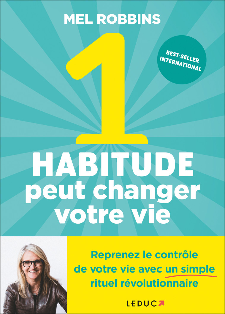 1 HABITUDE PEUT CHANGER VOTRE VIE - ROBBINS MEL - LEDUC