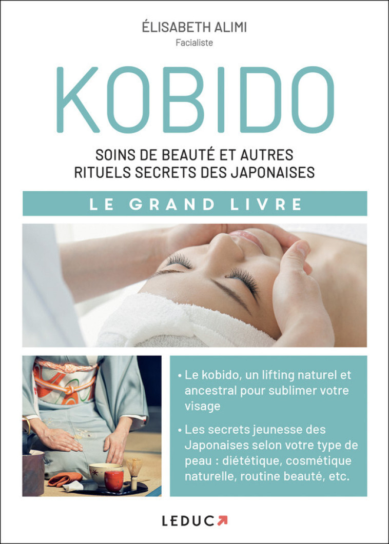 KOBIDO - SOINS DE BEAUTE ET AUTRES RITUELS SECRETS DES JAPONAISES - ALIMI ELISABETH - LEDUC