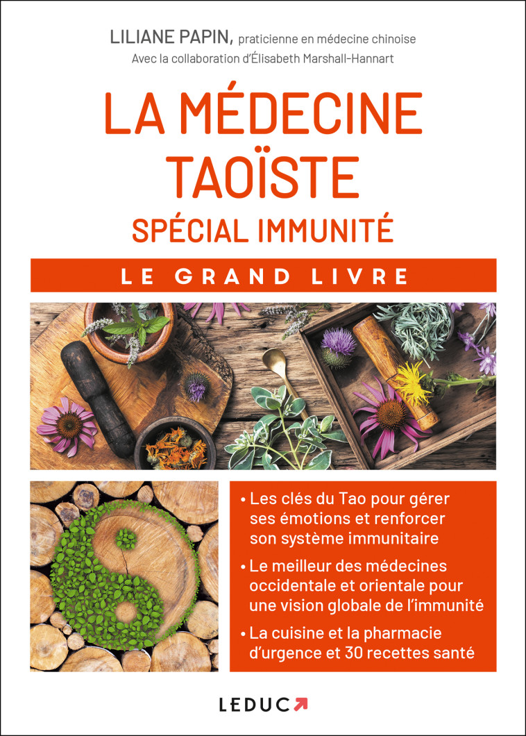 LA MEDECINE TAOISTE SPECIAL IMMUNITE - LE G RAND LIVRE - PAPIN - LEDUC