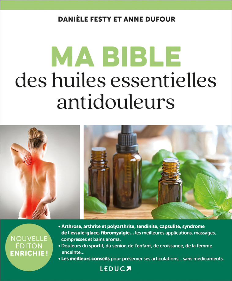 MA  BIBLE DES HUILES ESSENTIELLES ANTIDOULEURS - FESTY/DUFOUR - LEDUC