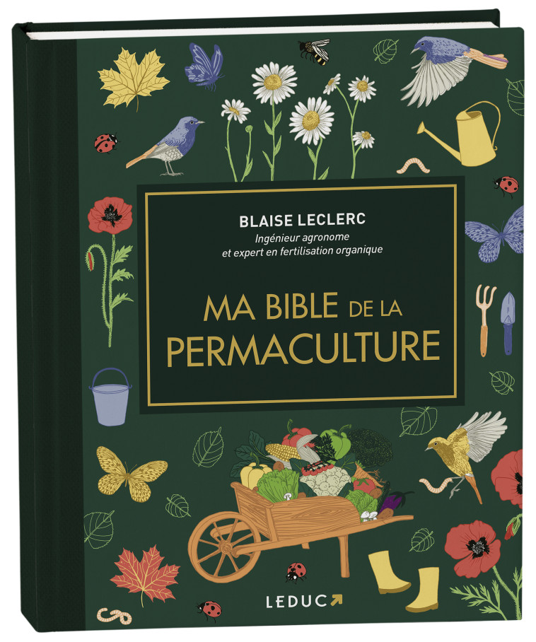 MA BIBLE DE LA PERMACULTURE - LECLERC BLAISE - LEDUC