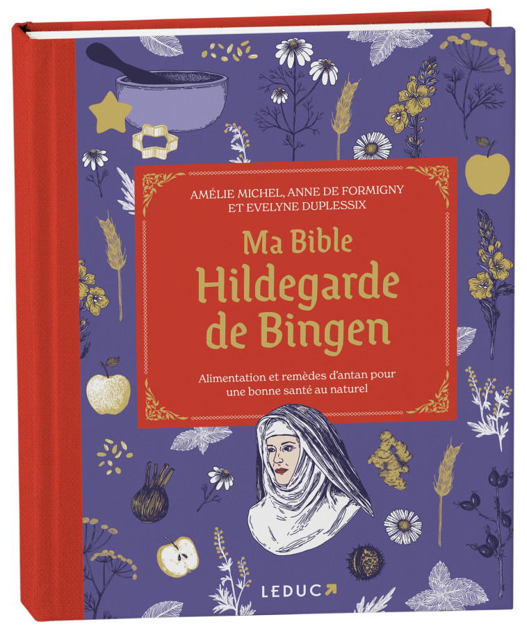 MA BIBLE HILDEGARDE DE BINGEN - MICHEL/FORMIGNY - LEDUC