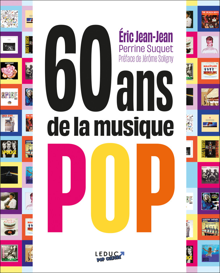 60 ANS DE LA MUSIQUE POP - JEAN-JEAN ERIC - LEDUC