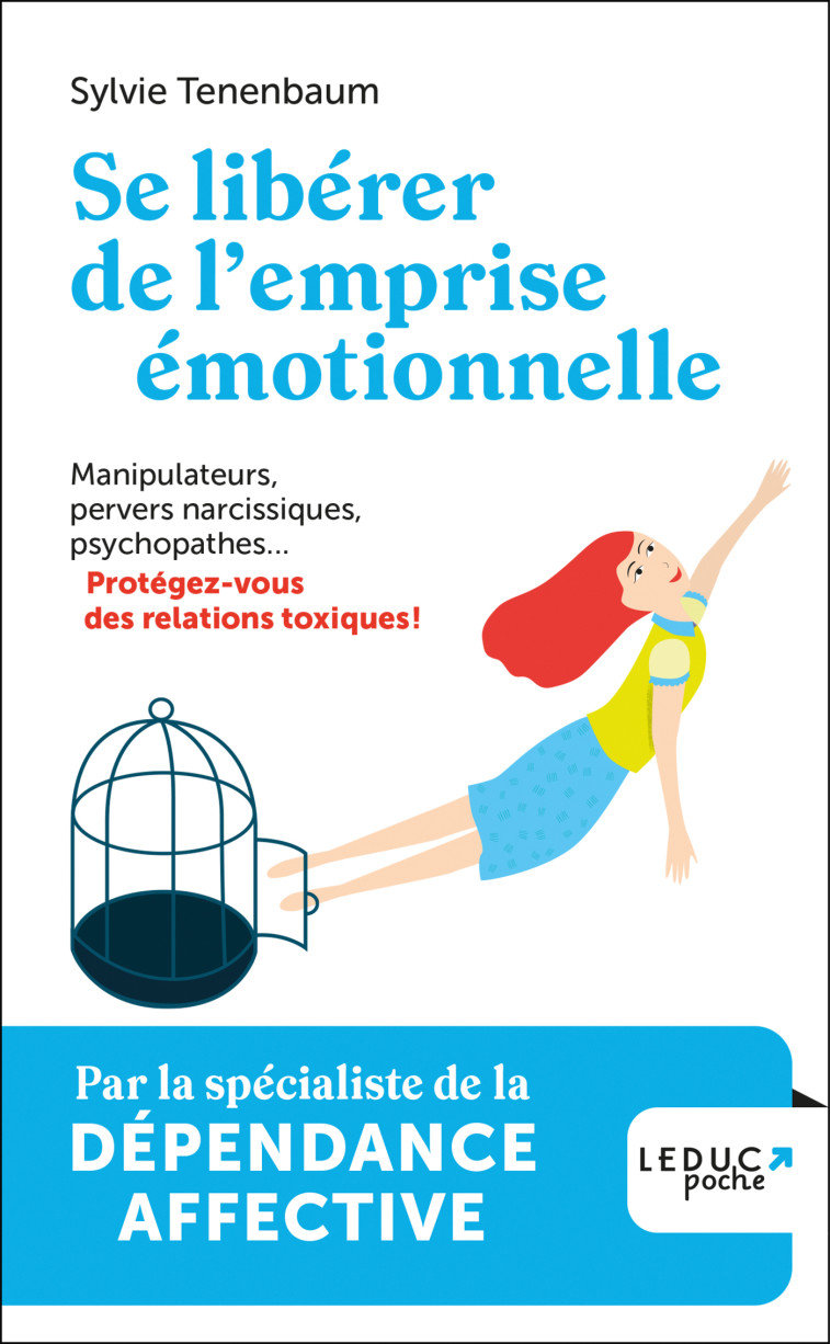 SE LIBERER DE L'EMPRISE EMOTIONNELLE - TENENBAUM SYLVIE - LEDUC