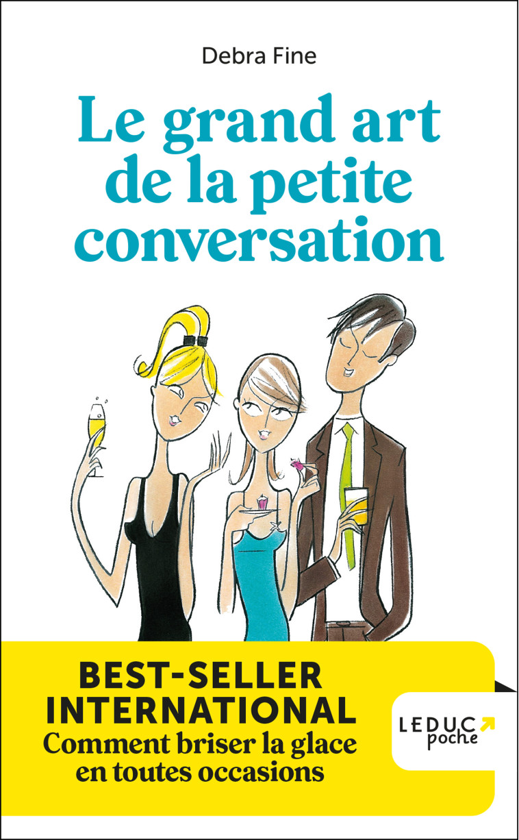 LE  GRAND ART DE LA PETITE CONVERSATION - FINE DEBRA - LEDUC