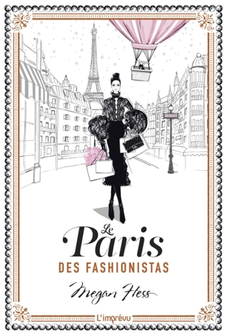 LE PARIS DES FASHIONISTAS - HESS MEGAN - L IMPREVU