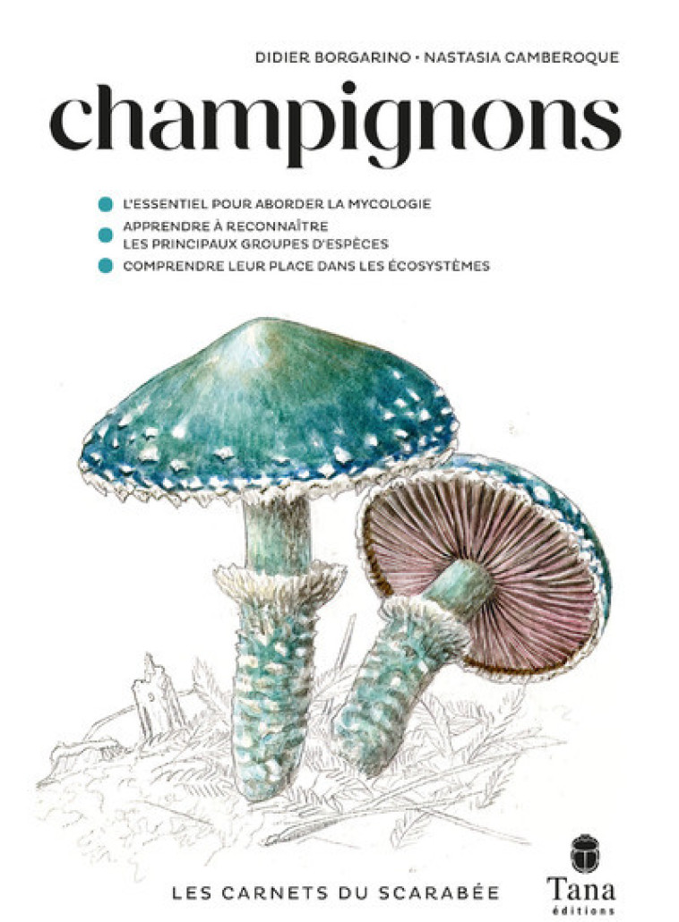 CHAMPIGNONS - BORGARINO DIDIER - TANA