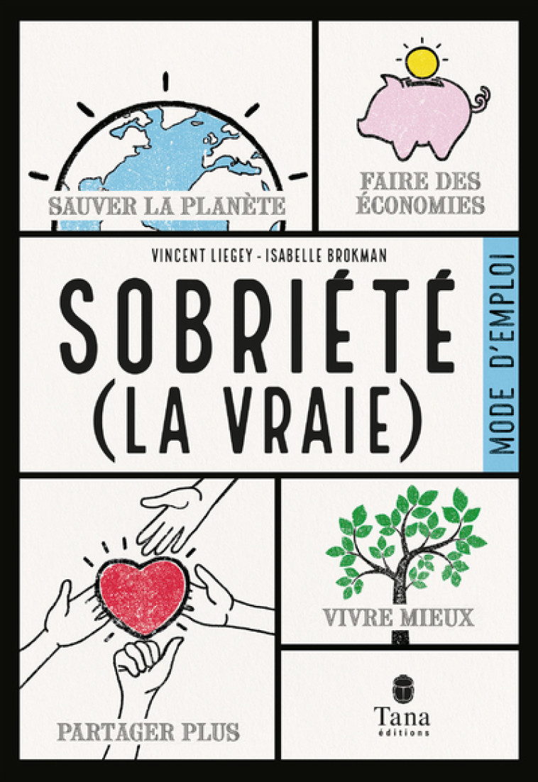 SOBRIETE (LA VRAIE) - LIEGEY/BROKMAN - TANA