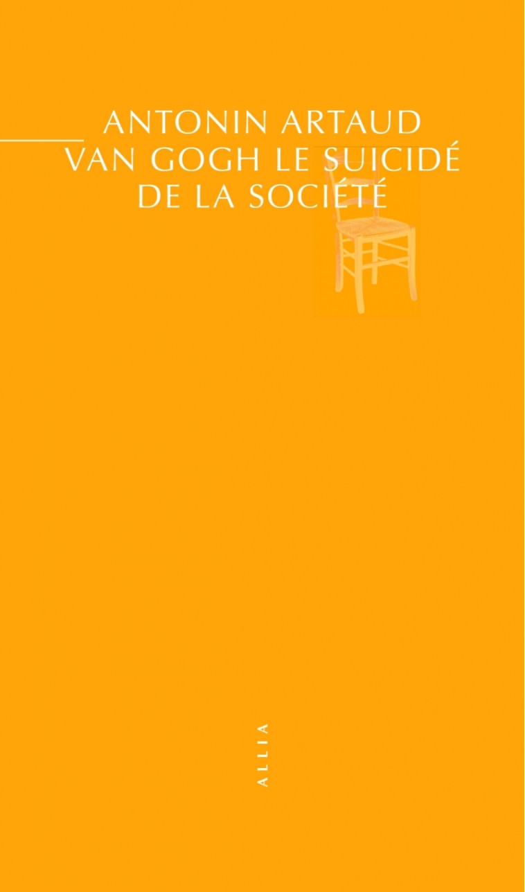 VAN GOGH LE SUICIDE DE LA SOCIETE - ARTAUD ANTONIN - ALLIA