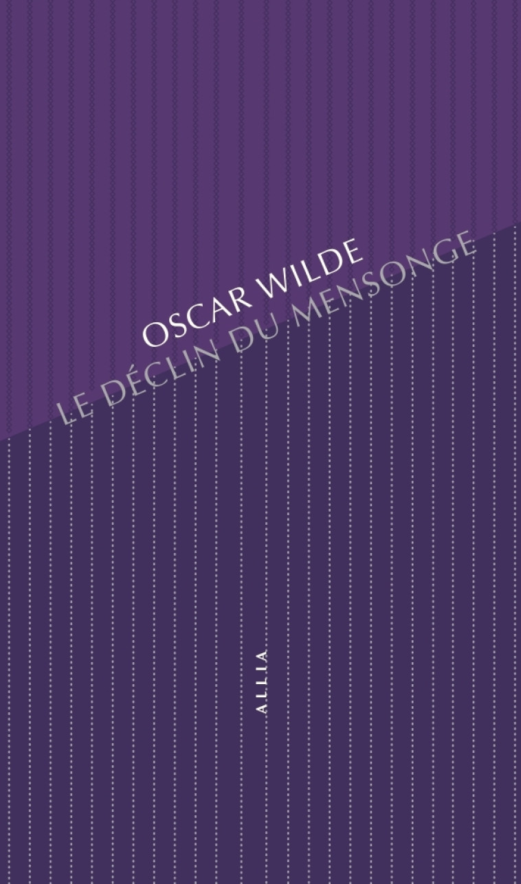 LE DECLIN DU MENSONGE - WILDE OSCAR - ALLIA