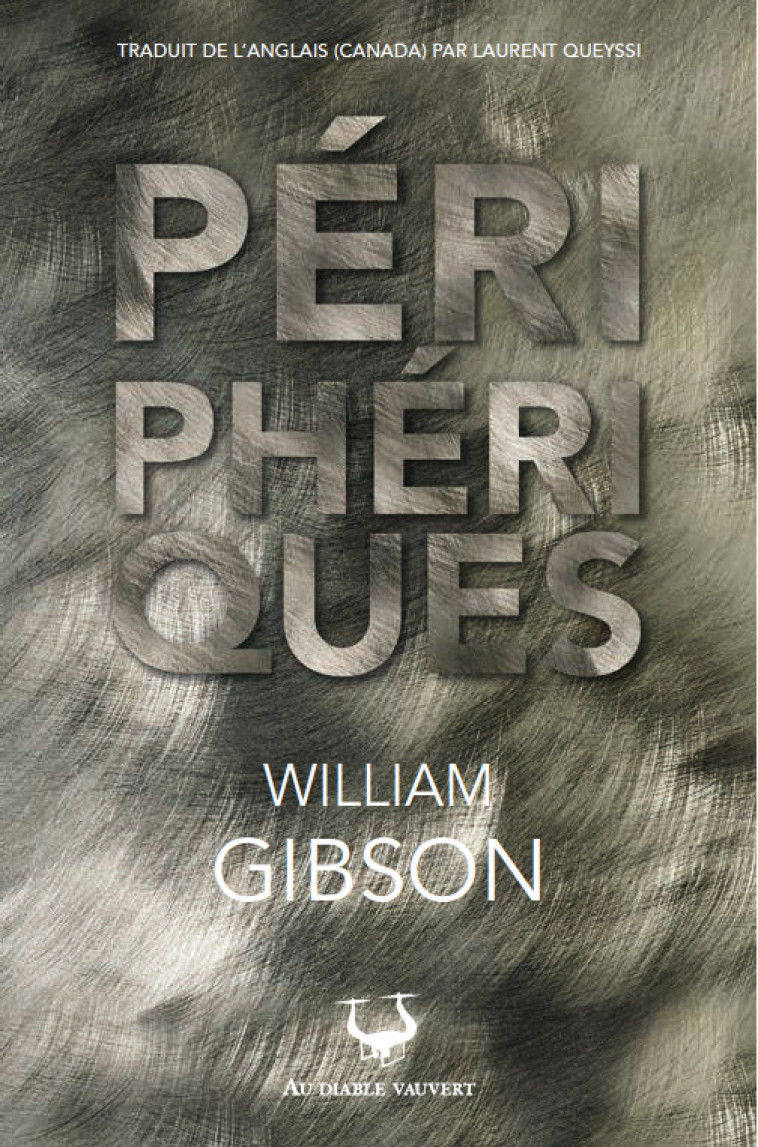 PERIPHERIQUES - GIBSON WILLIAM - DIABLE VAUVERT