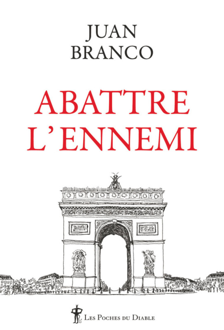 ABATTRE L'ENNEMI - BRANCO JUAN - DIABLE VAUVERT