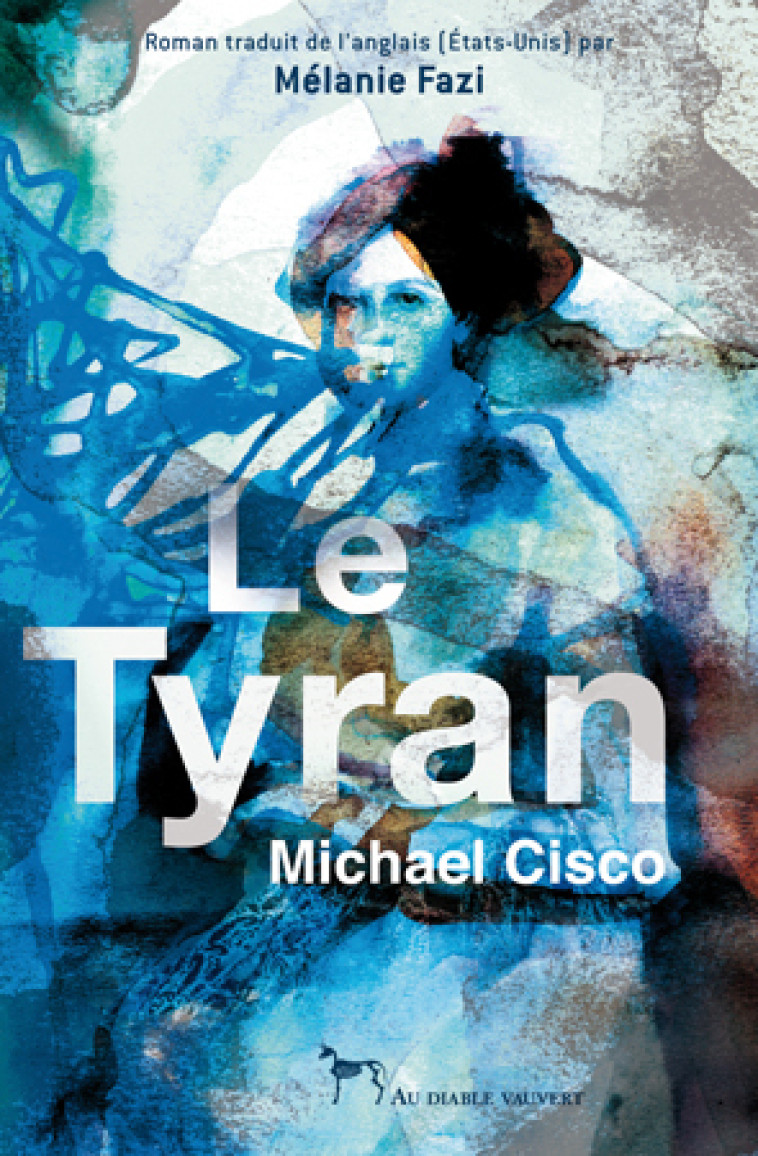 LE TYRAN - CISCO MICHAEL - DIABLE VAUVERT