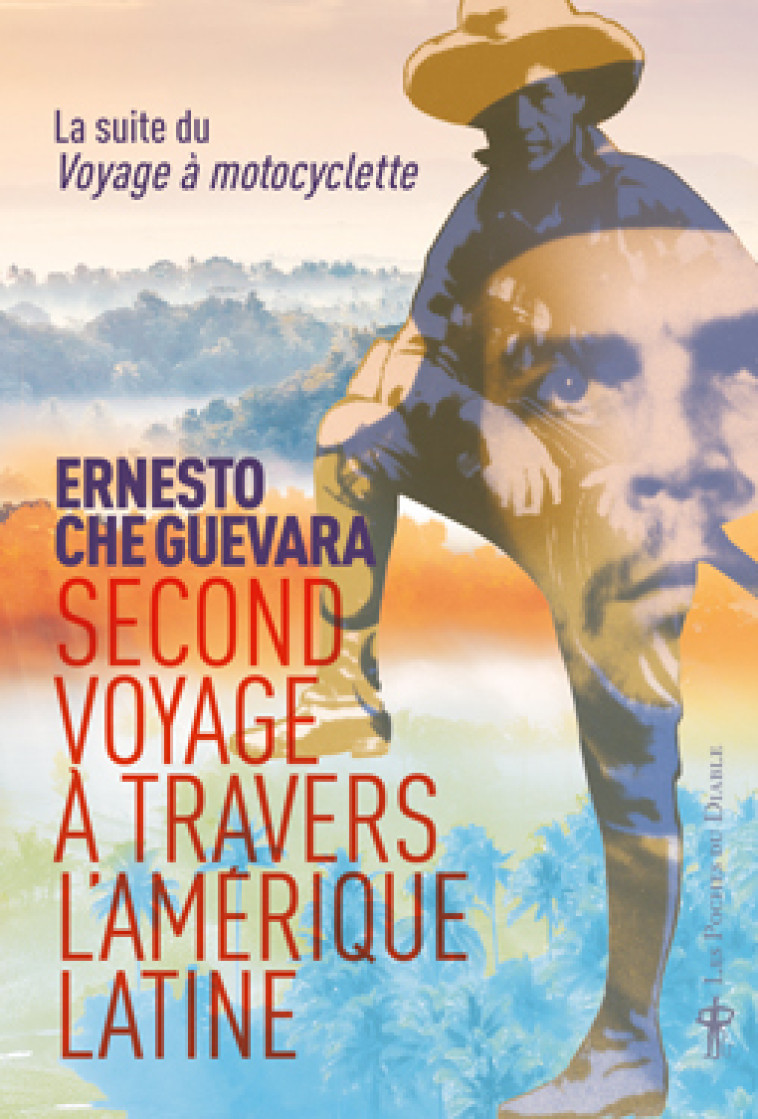 SECOND VOYAGE A TRAVERS L'AMERIQUE LATINE - CHE GUEVARA ERNESTO - DIABLE VAUVERT