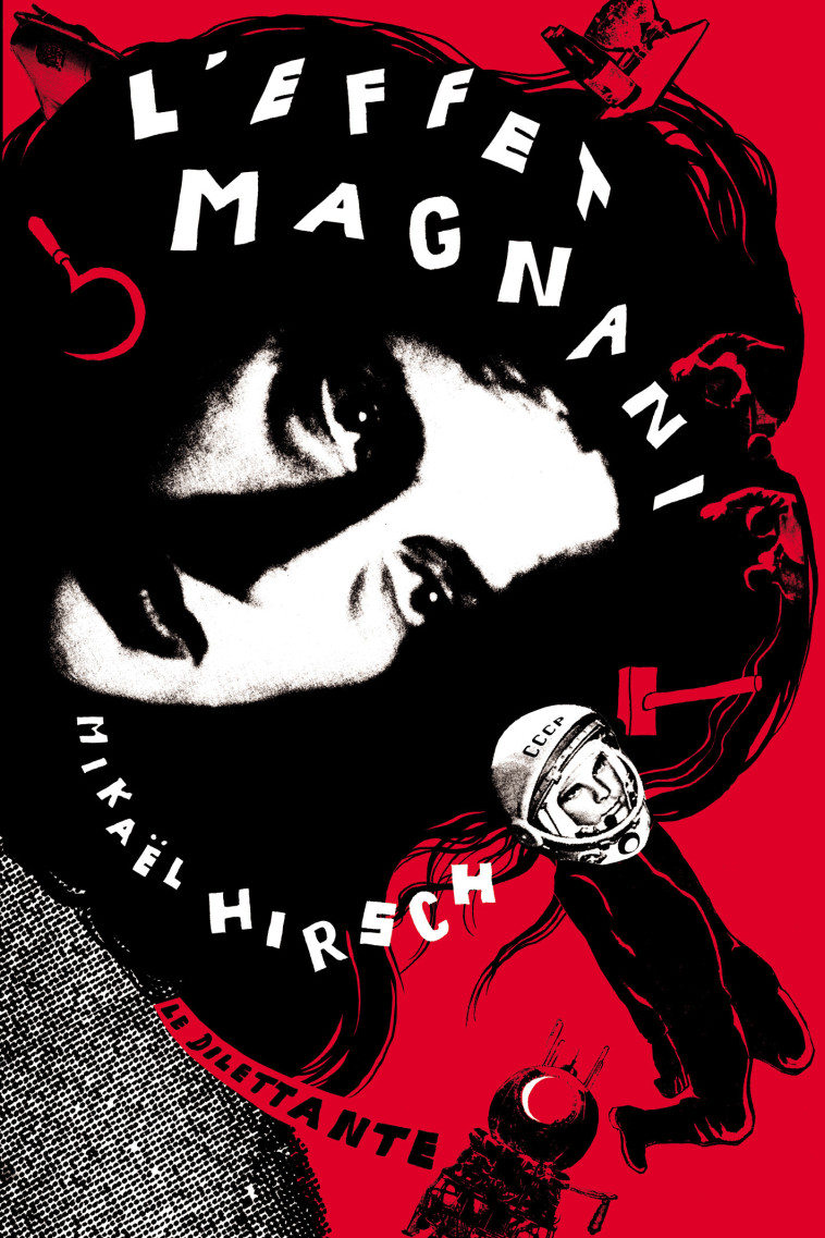 L EFFET MAGNANI - HIRSCH MIKAEL - LE DILETTANTE