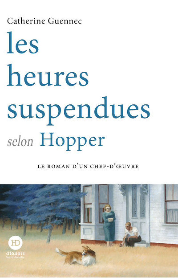 LES HEURES SUSPENDUES SELON HOPPER - GUENNEC CATHERINE - HENRY DOUGIER