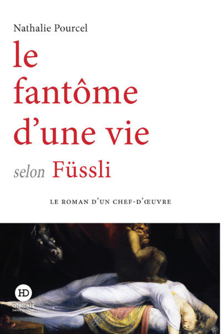 LE FANTOME D'UNE VIE SELON FUSSLI - POURCEL NATHALIE - HENRY DOUGIER