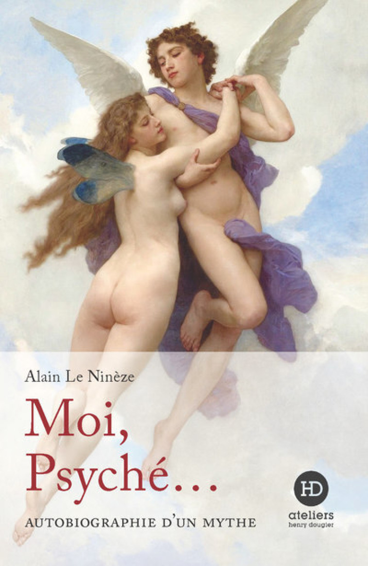 MOI, PSYCHE - LE NINEZE ALAIN - HENRY DOUGIER