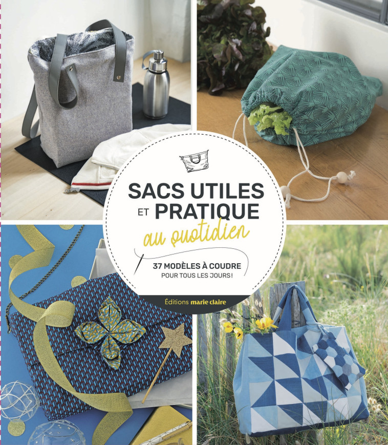 SACS UTILES ET PRATIQUE AU QUOTIDIEN - COLLECTIF - MARIE-CLAIRE