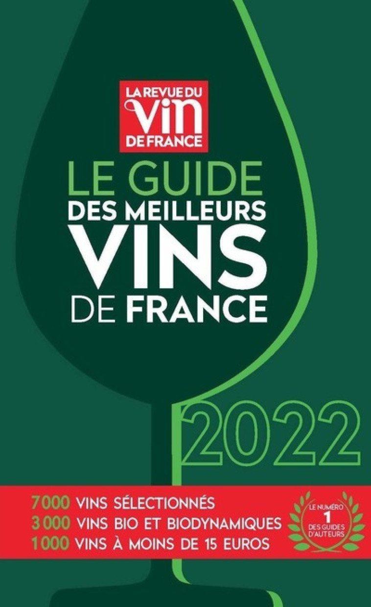 LE GUIDE DES MEILLEURS VINS DE FRANCE 2022 - CITERNE/POELS/SIMOND - REVUE VIN FRANC