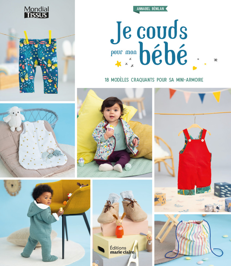 JE COUDS POUR MON BEBE - COLLECTIF - MARIE-CLAIRE