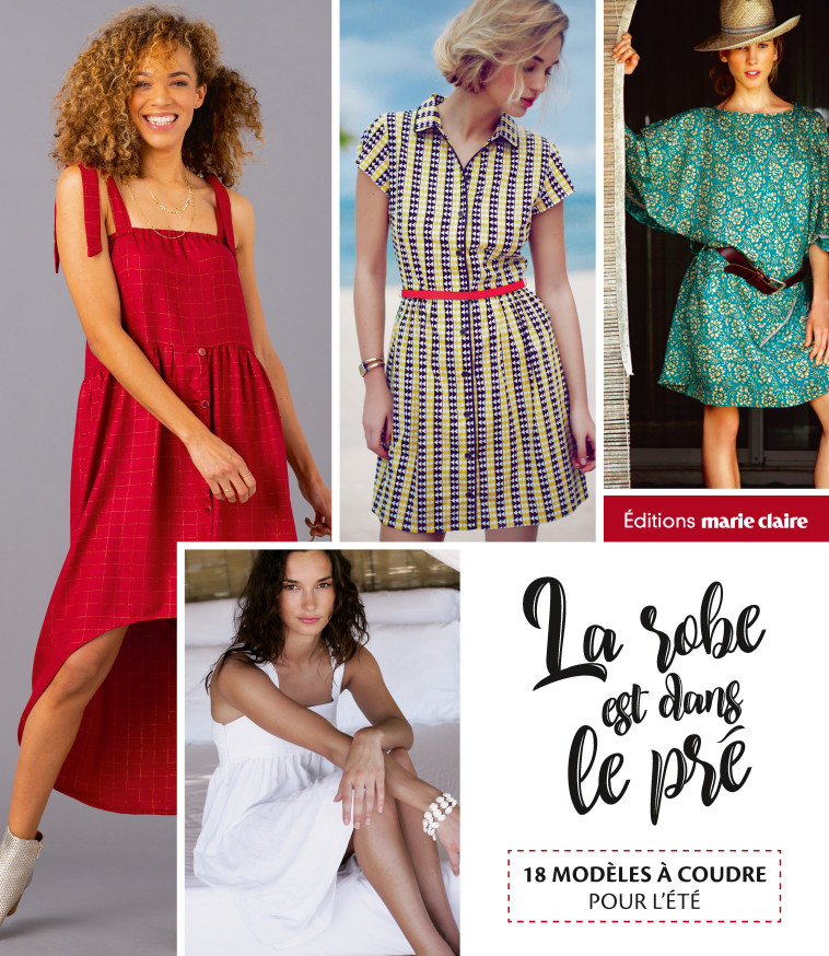 LA ROBE EST DANS LE PRE - COLLECTIF - MARIE-CLAIRE