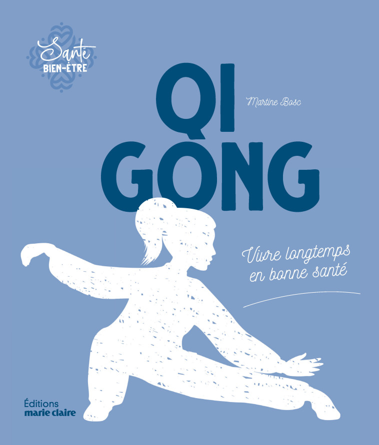 QI GONG - BASC MARTINE - MARIE-CLAIRE