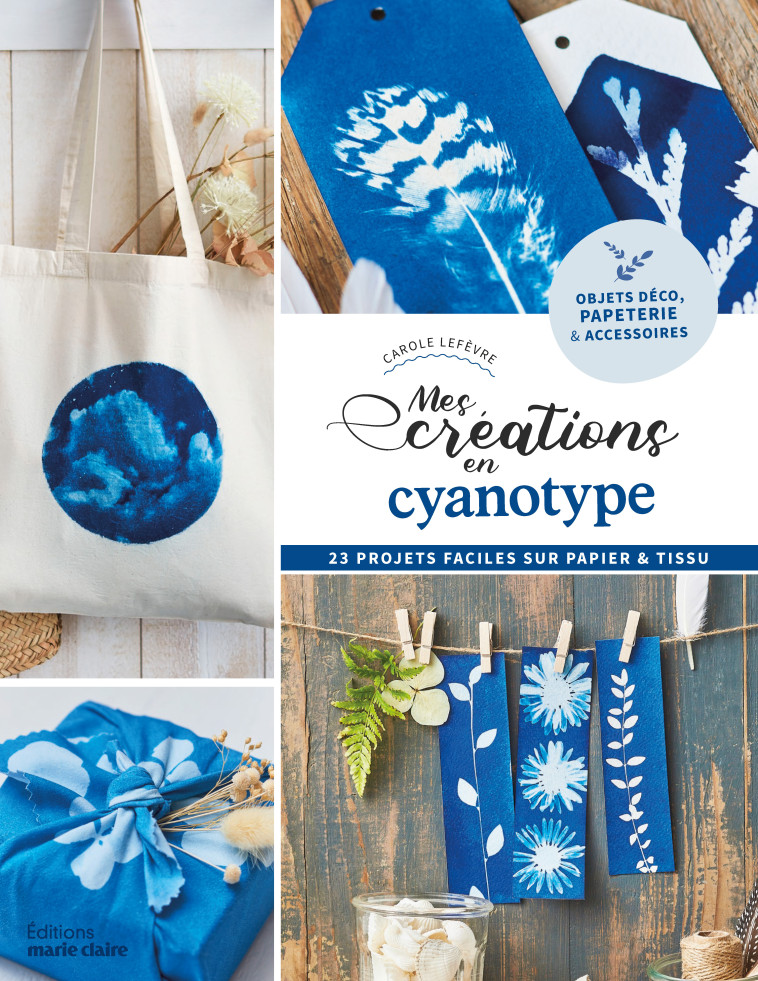 MES CREATIONS EN CYANOTYPE - XXX - MARIE-CLAIRE