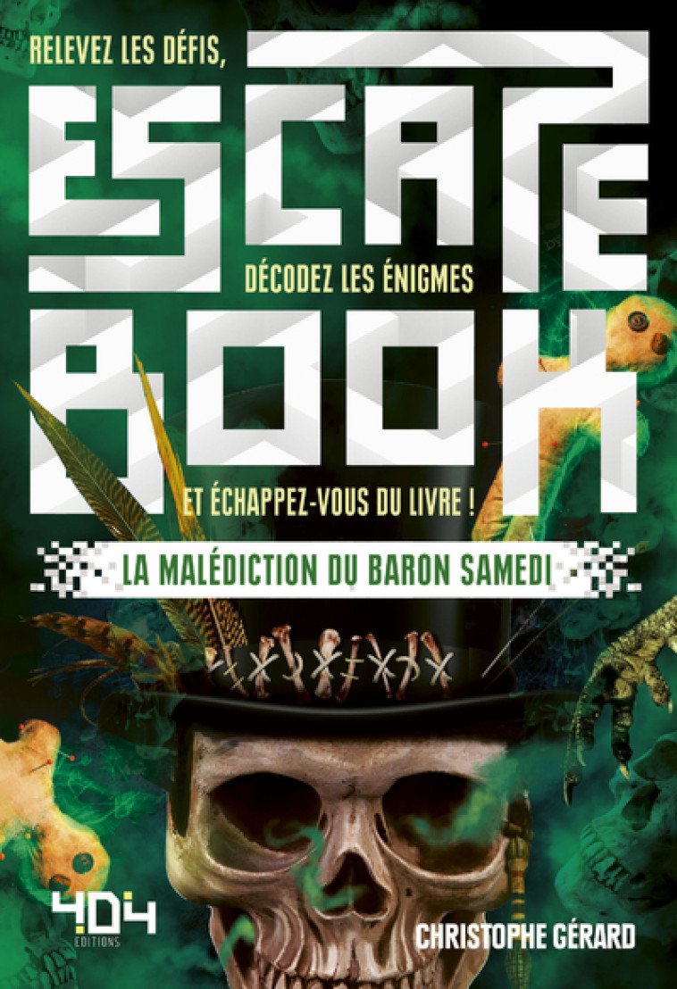 ESCAPE BOOK LA MALEDICTION DU BARON SAMEDI - GERARD/DESSERTINE - 404 EDITIONS