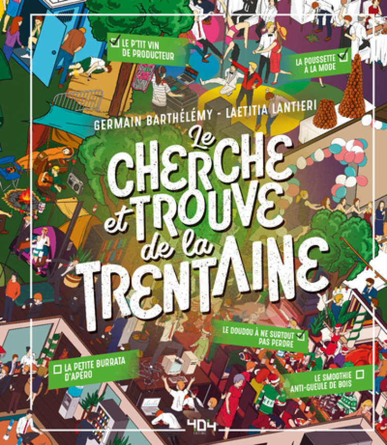 LE CHERCHE ET TROUVE DE LA TRENTAINE - BARTHELEMY/LANTIERI - 404 EDITIONS