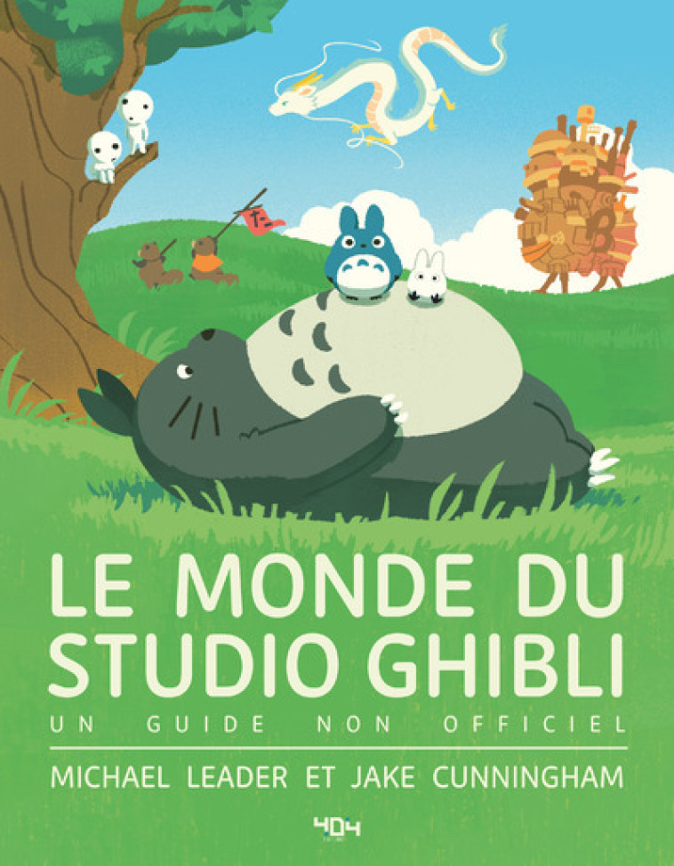 LE MONDE DU STUDIO GHIBLI - LEADER/CUNNINGHAM - 404 EDITIONS