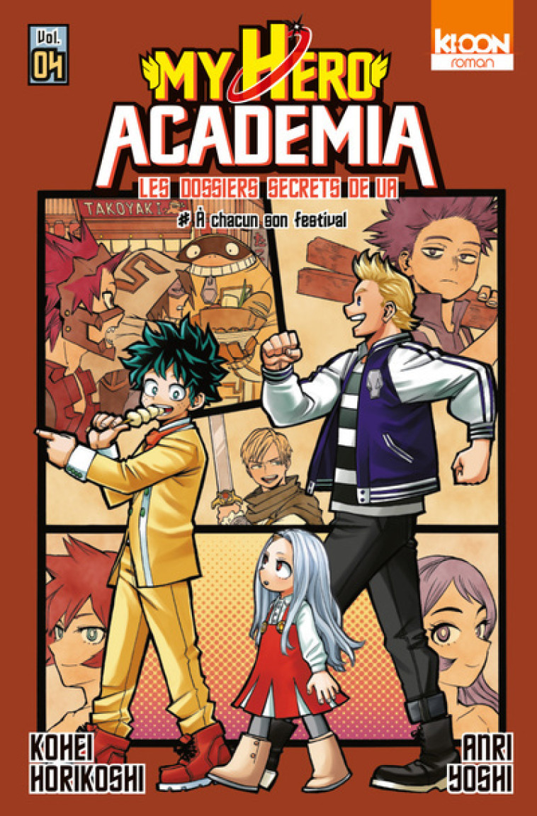 ROMAN MY HERO ACADEMIA LES DOSSIERS SECRETS DE UA T04 - VOL04 - HORIKOSHI/YOSHI - KI-OON