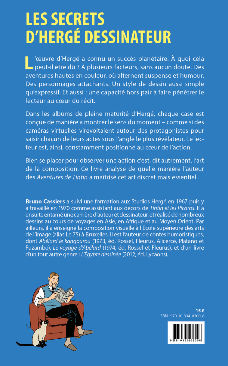 LES SECRETS D'HERGE DESSINATEUR - OU L'ART DE COMPOSER LES IMAGES - CASSIERS BRUNO - 1000 SABORDS