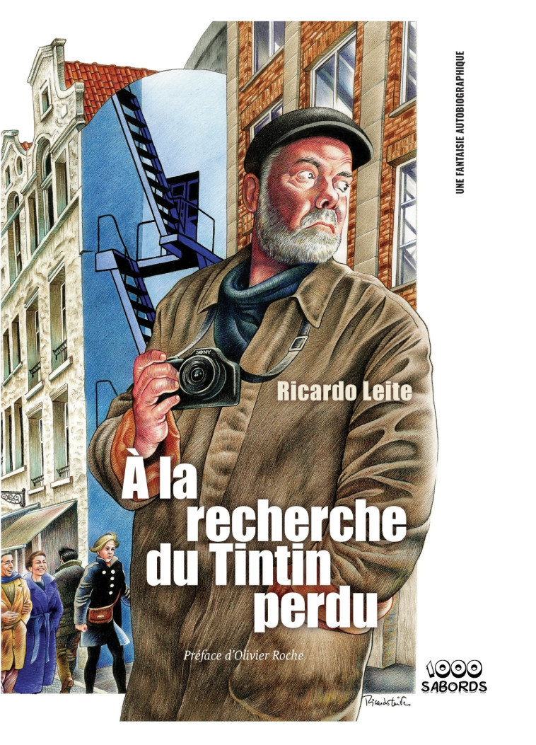 A LA RECHERCHE DU TINTIN PERDU - LEITE RICARDO - 1000 SABORDS