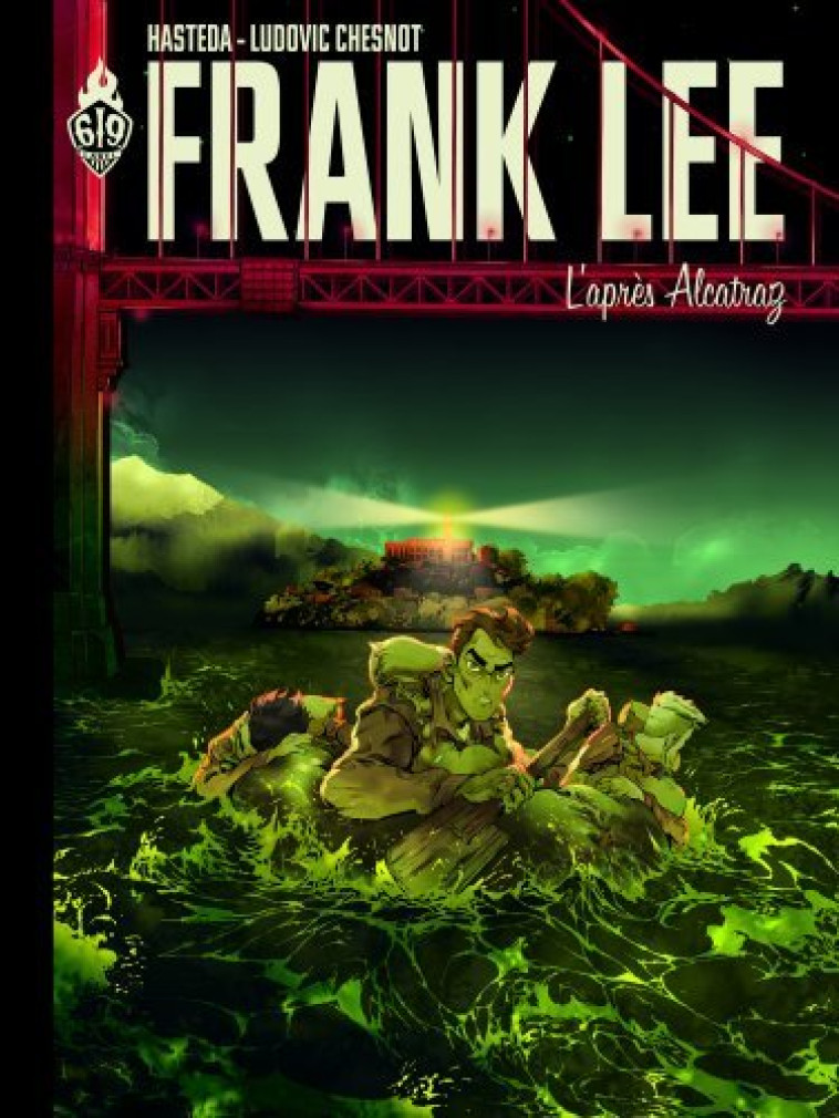 FRANK LEE. L'APRES ALCATRAZ - CHESNOT/HASTEDA - ANKAMA