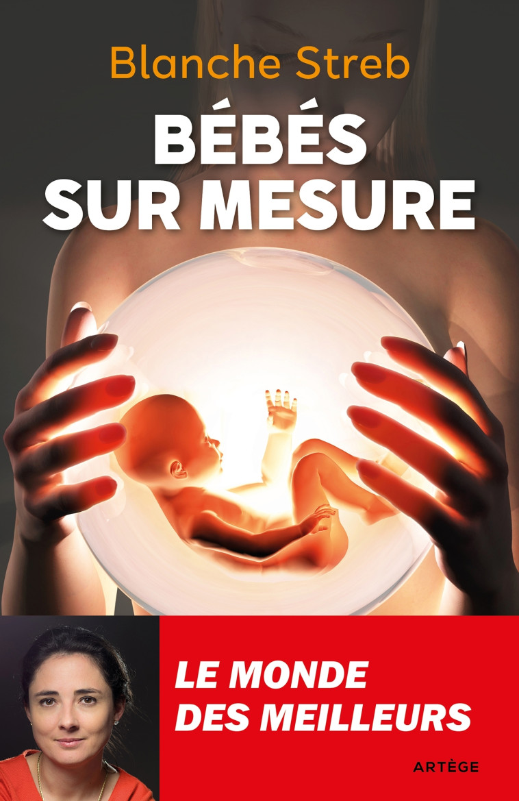 BEBES SUR MESURE - LE MONDE DES MEILLEURS - STREB BLANCHE - ARTEGE